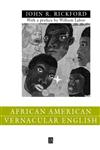 African American Vernacular English: Features, Evolution, Educational Implications (Language in Society),0631212450,9780631212454
