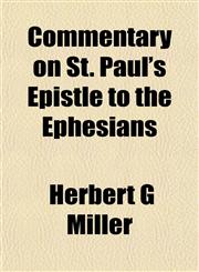 Commentary on St. Paul's Epistle to the Ephesians,1151989886,9781151989888