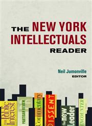 The New York Intellectuals Reader,0415952654,9780415952651