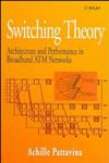 Switching Theory, Architectures and Performance in Broadband ATM Networks,0471963380,9780471963387
