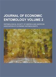 Journal of Economic Entomology Volume 2,123026552X,9781230265520