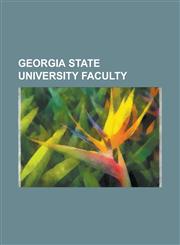Georgia State University Alumni Julia Roberts, Ludacris, Amy Dumas, Ray Stevens, Daffney, Jerry Huckaby, Henry Jenkins, Octavia Nasr,1157435270,9781157435273
