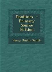 Deadlines - Primary Source Edition,1287850170,9781287850175