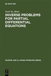 Inverse Problems for Partial Differential Equations,9067643580,9789067643580