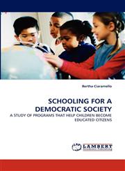 SCHOOLING FOR A DEMOCRATIC SOCIETY,3838358252,9783838358253