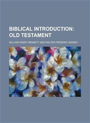 Biblical Introduction; Old Testament,1150946016,9781150946011