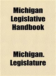 Michigan Legislative Handbook,1151695912,9781151695918