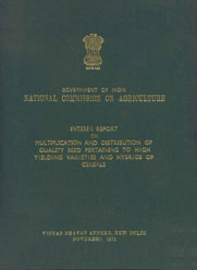 Government of India, National Commission on Agriculture : Interim Report on Multiplication and Distribution of Quality Seed Pertaining to High Yielding Varieties and Hybrids of Cereals 1st Edition