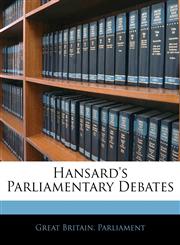 Hansard's Parliamentary Debates,1145803547,9781145803541