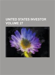 United States Investor Volume 27,1230013008,9781230013008