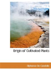 Origin of Cultivated Plants,1116124904,9781116124903