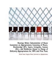 Hearings Before Subcommittee of House Committee on Appropriations Consisting of Messrs. Breckinridge,1110997698,9781110997695