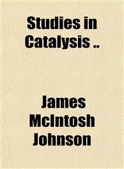 Studies in Catalysis ..,1151830461,9781151830463
