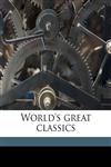 World's great classics Volume 12,1172376263,9781172376261