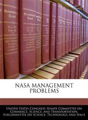 NASA MANAGEMENT PROBLEMS,124045967X,9781240459674