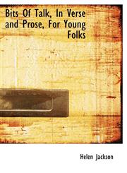 Bits Of Talk, In Verse and Prose, For Young Folks,1140176366,9781140176367