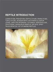 Reptile Introduction Lizard stubs, Prehistoric reptile stubs, Snake stubs, Turtle stubs, Jackson ratio, Southern Alligator Lizard,1157615112,9781157615118