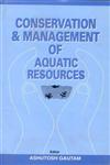 Conservation and Management of Aquatic Resources 1st Edition,8170351839,9788170351832