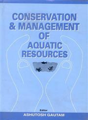 Conservation and Management of Aquatic Resources 1st Edition,8170351839,9788170351832