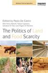 The Politics of Land and Food Scarcity,0415638240,9780415638241