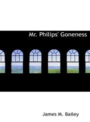 Mr. Philips' Goneness,1115943154,9781115943154
