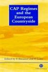 Cap Regimes and the European Countryside Prospects for Integrations Between Agricultural, Regional and Environmental Policies,0851993540,9780851993546
