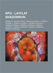 RPG - Layflat Shadowrun Adebola's Lenlaku FRAUD, Adebola Journal 1, Adebola Journal 2, Adebola Journal 3, Adebola Journal 4, Adebola Journal 5, Adebola Journal 6, Adebola Journal 7, Adebola Journal 8, Adebola Journal 9, Adebola Oyebanjo, Adebola Oyebanjo,1234791560,9781234791568