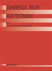 Coherence, Truth and Testimony,1402044267,9781402044267