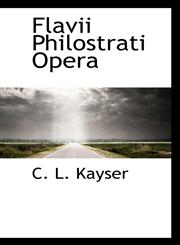 Flavii Philostrati Opera,1117442799,9781117442792