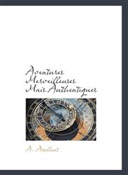 Aventures Merveilleuses Mais Authentiques,1103079433,9781103079438
