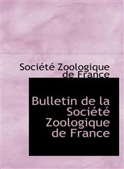 Bulletin de la Société Zoologique de France,1110743254,9781110743254