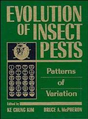 Evolution of Insect Pests Patterns of Variation 1st Edition,0471600776,9780471600770