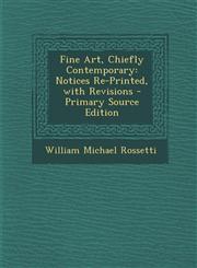 Fine Art, Chiefly Contemporary Notices Re-Printed, with Revisions,1287432425,9781287432425