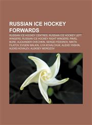 Russian ice hockey forwards Russian ice hockey centres, Russian ice hockey left wingers, Russian ice hockey right wingers, Pavel Bure,1157206727,9781157206729