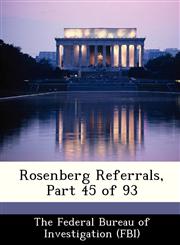 Rosenberg Referrals, Part 45 of 93,1288479549,9781288479542