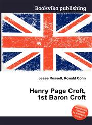 Henry Page Croft, 1st Baron Croft,551259060X,9785512590607