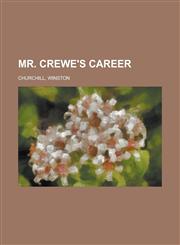 Mr. Crewe's Career - Volume 1,1153642905,9781153642903