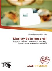 Mackay Base Hospital,6136829797,9786136829791