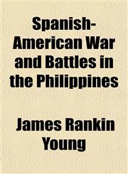 Spanish-American War and Battles in the Philippines,1153554879,9781153554879