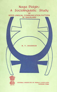 Naga Pidgin A Sociolinguistic Study of Nagaland 1st Published