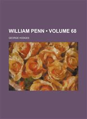 William Penn (Volume 68),1154585867,9781154585865