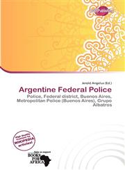 Argentine Federal Police,6137421813,9786137421819