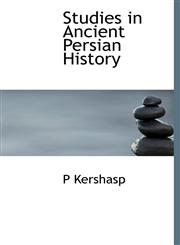 Studies in Ancient Persian History,1117920488,9781117920481