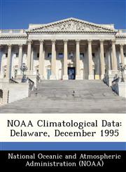 NOAA Climatological Data Delaware, December 1995,1249349400,9781249349402