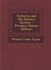 Factories and the Factory System - Primary Source Edition,1293902551,9781293902554