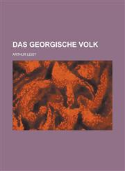 Das Georgische Volk,115486460X,9781154864601