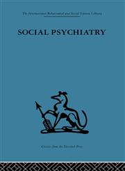 Social Psychiatry  A Study of Therapeutic Communities,0415264766,9780415264761