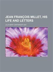 Jean François Millet, his life and letters,1154751449,9781154751444