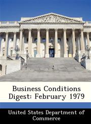 Business Conditions Digest February 1979,1288380259,9781288380251