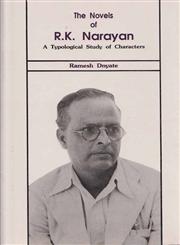 The Novels of R.K. Narayan A Typological Study of Characters,8175510013,9788175510012